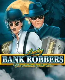 Lucky Bank Robbers